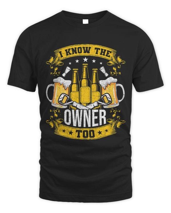 I Know The Owner Too Bartending Bartender