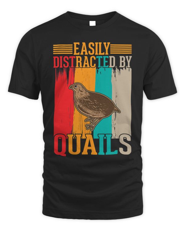 Easily distracted by Quails
