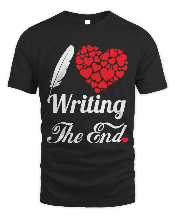 I love Writing Cool Graphic Funny Writer Men Women