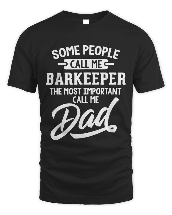 Mens Most Important Barkeeper Dad Fathers Day Gift