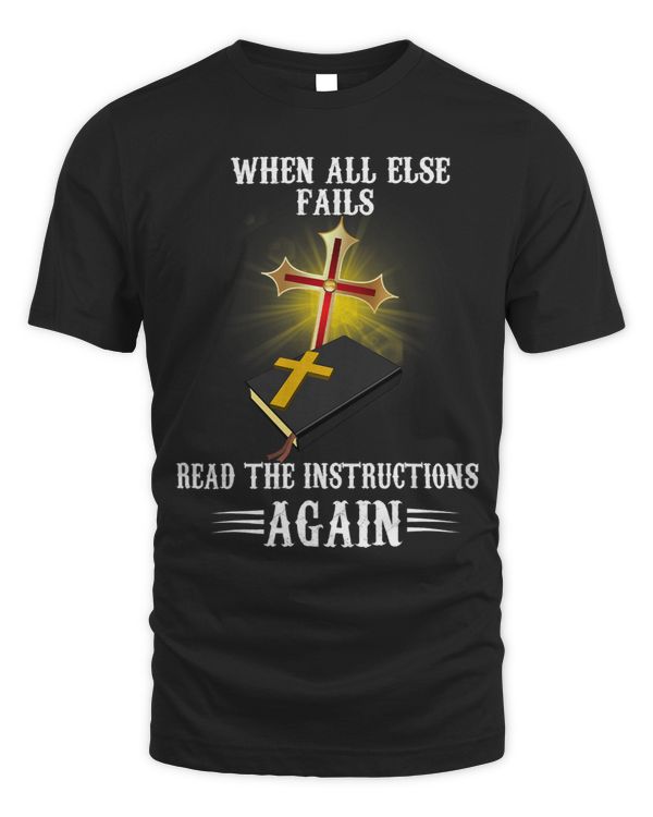 When All Else Fails Read The Instructions Again Bible