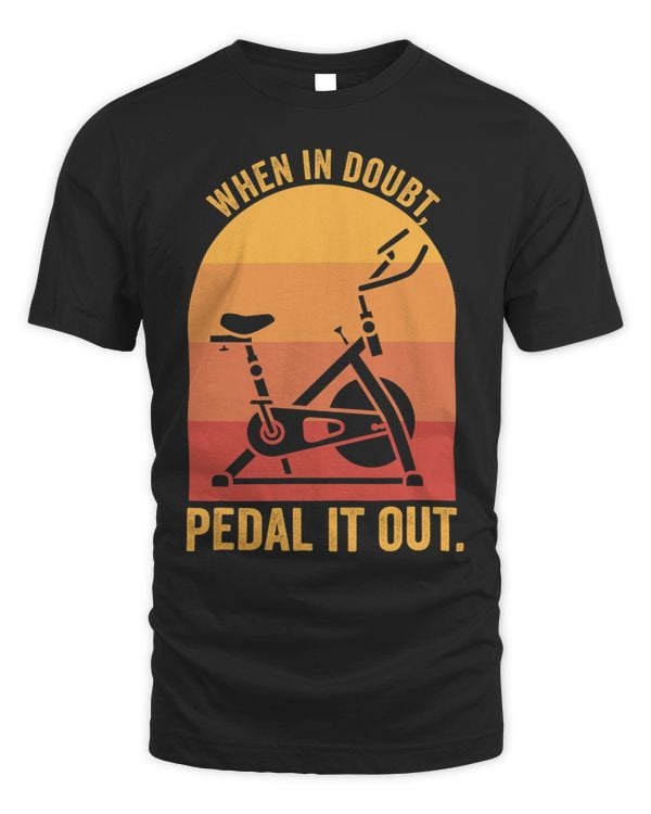 When It Doubt Pedal It Out Vintage Spin