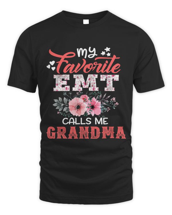 Womens My Favorite EMT Calls Me Grandma Floral Mothers Day