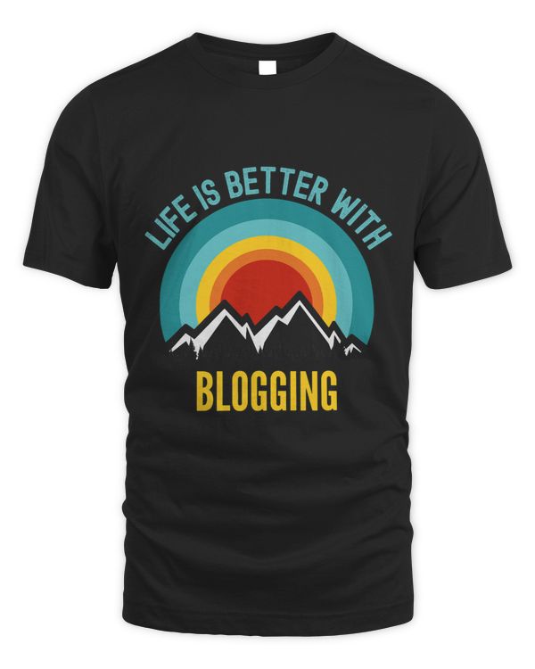 Life is Better With Blogging Hobbyist Gift