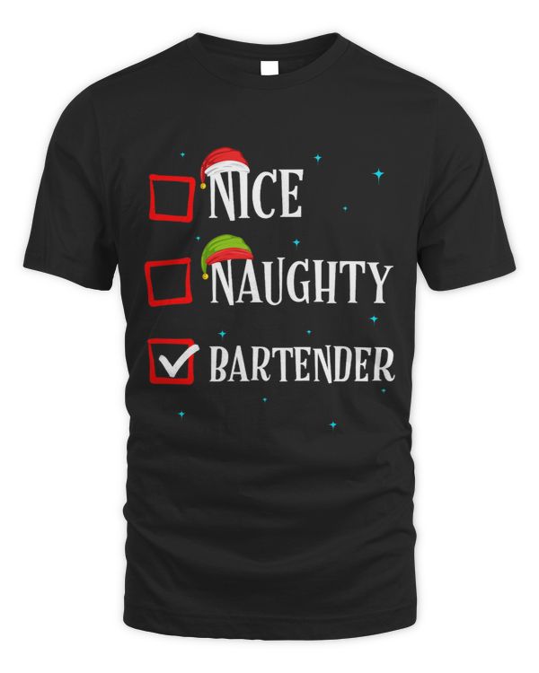 Nice Naughty Christmas List Funny Xmas Bartender