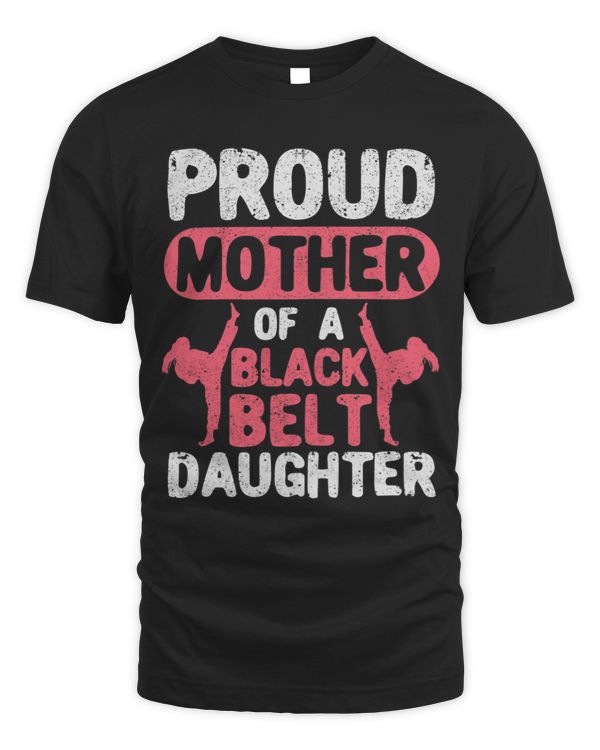 Womens Funny Karate Mum Judo Proud Mother Of A Black Belt Daughter