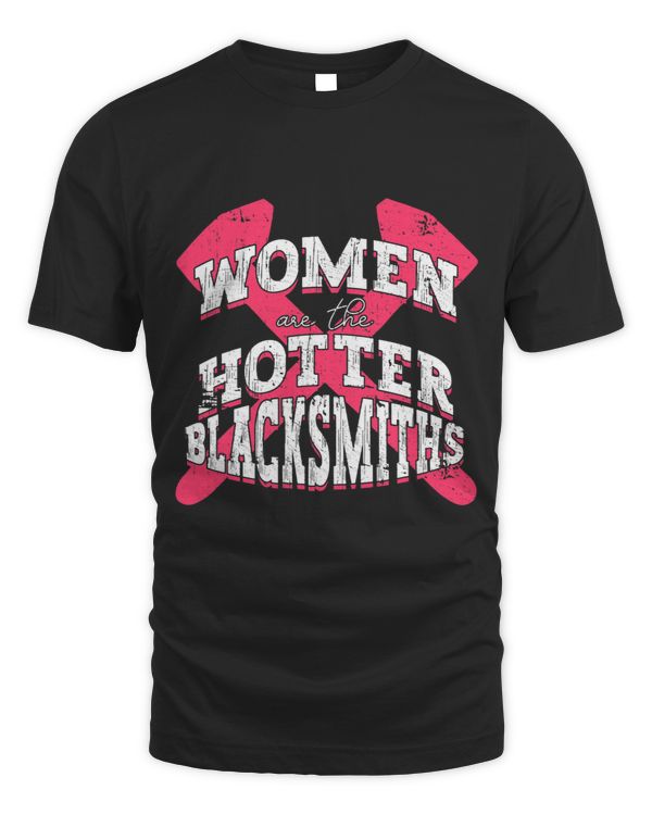 Women Are The Hotter Blacksmiths Blacksmith Women Forge