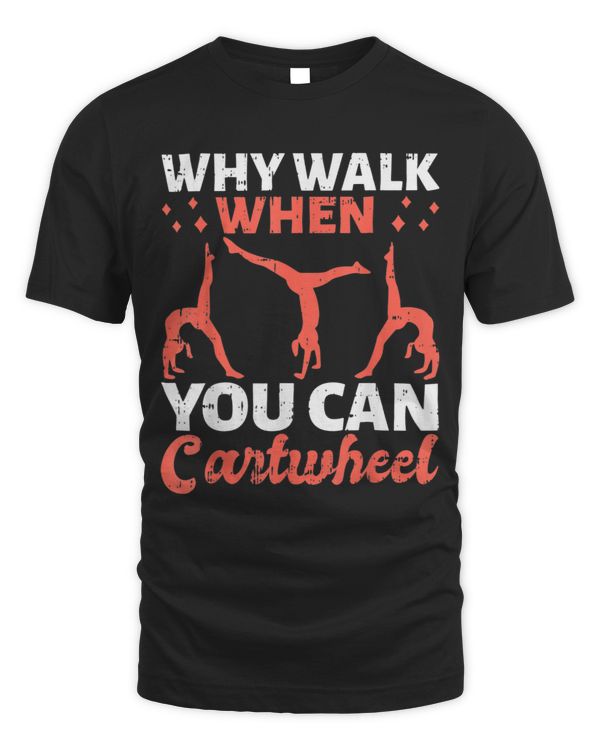 Why Walk When You Can Cartwheel Tumblewear Girls