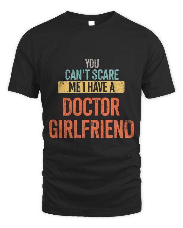 You Cant Scare Me I Have a Doctor Girlfriend Grunge Style