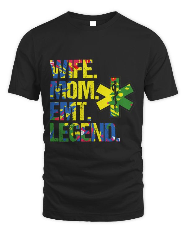 Wife Mom EMT Legend Emergency Medical Services Paramedic