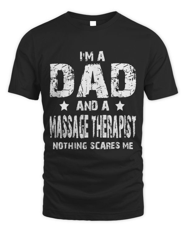 Im A Dad And A Massage Therapist Nothing Scares Me