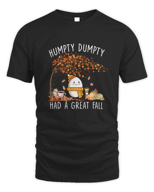Humpty Dumpty Had A Great Fall Halloween Shirt Top Dark Color
