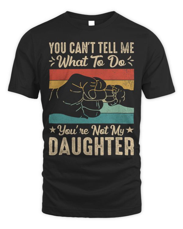 You cant Tell me what to do Youre not my Daughter Parents 1