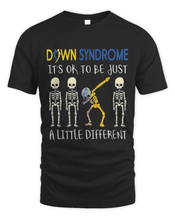 Down Syndrome Its OK To Be Just Little Different Down Syndrome Awareness