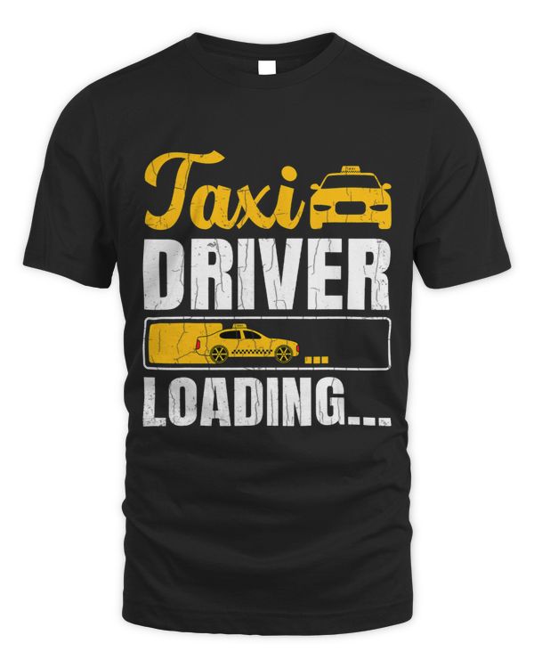 Taxi Driver Loading Funny Taxi Driving Cab Lover Graphic