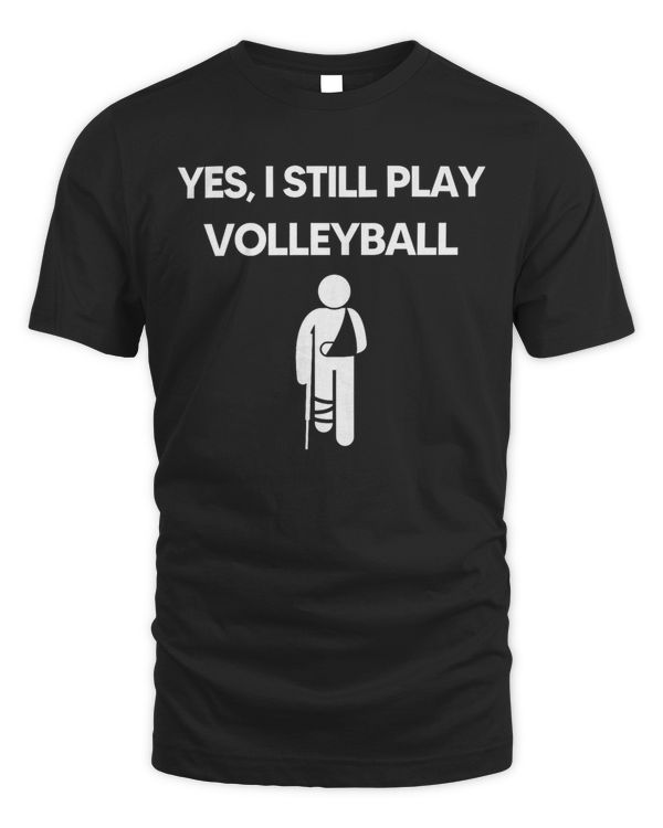 Yes I still play volleyball