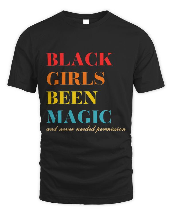 Black Girls Been Magic And Never Needed Permission Quote