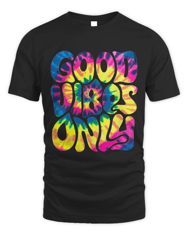 Boost Your Positive Attitude Good Cool Postive Vibes Tie Dye