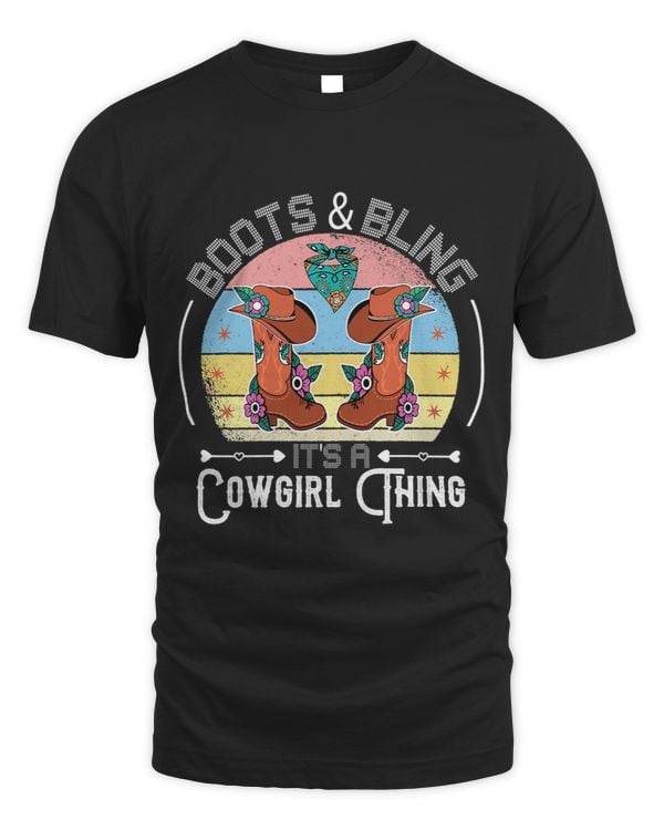 Boots And Bling Its A Cowgirl Thing 1