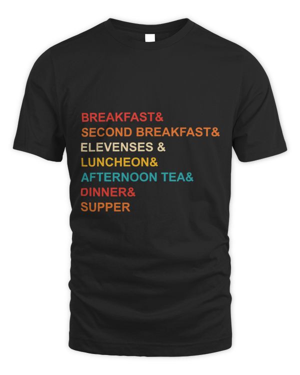 Breakfast Second Breakfast Elevenses Luncheon Quote