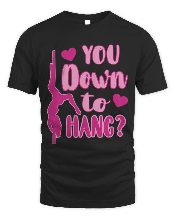 Down To Hang Pole Dancing Dancer Fitness Bachelorette