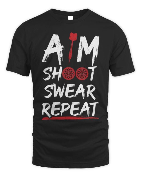 Aim Shoot Swear Repeat Dart Player Darting Dartboard Darts 3 8