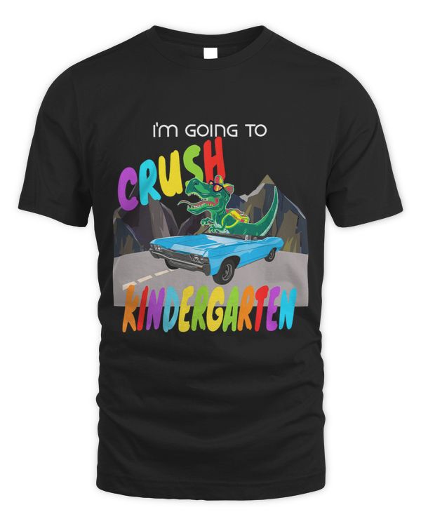 Ready To Crush Kindergarten Dinosaur Driving Back To School
