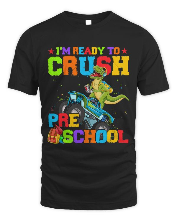 Ready To Crush Preschool Trex Monster Truck Back To School