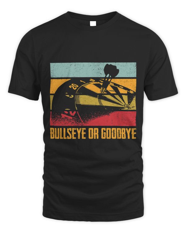 Bullseye Or Goodbye Dart Player Darts Darting Dartboard 1