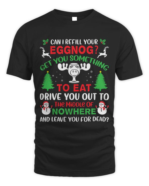 Can I Refill Your Eggnog Family Christmas Vacation Quote