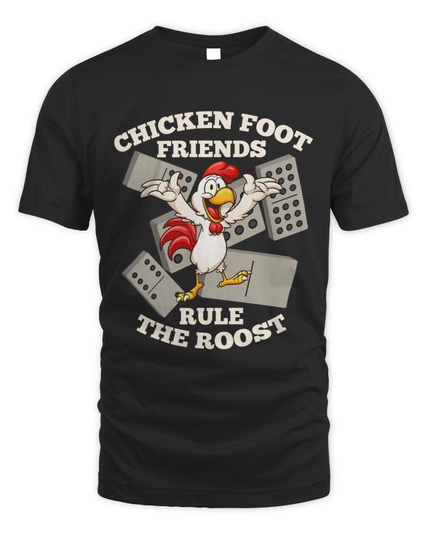 Chicken Foot Rules Mexican Train Dominoes Funny T Shirt