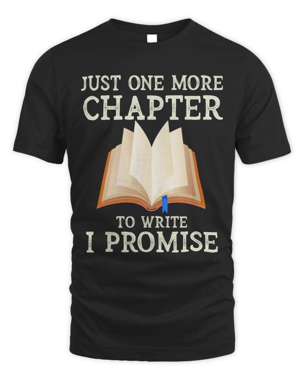 Just One More Chapter To Write I Promise Writing