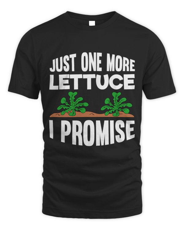 Just One More Lettuce I Promise