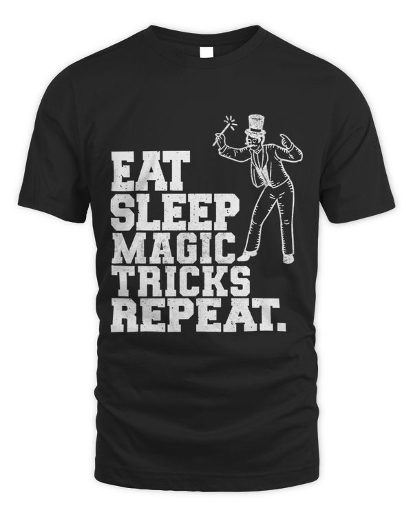 Eat Sleep Magic Tricks Repeat Magician Magus Conjurer