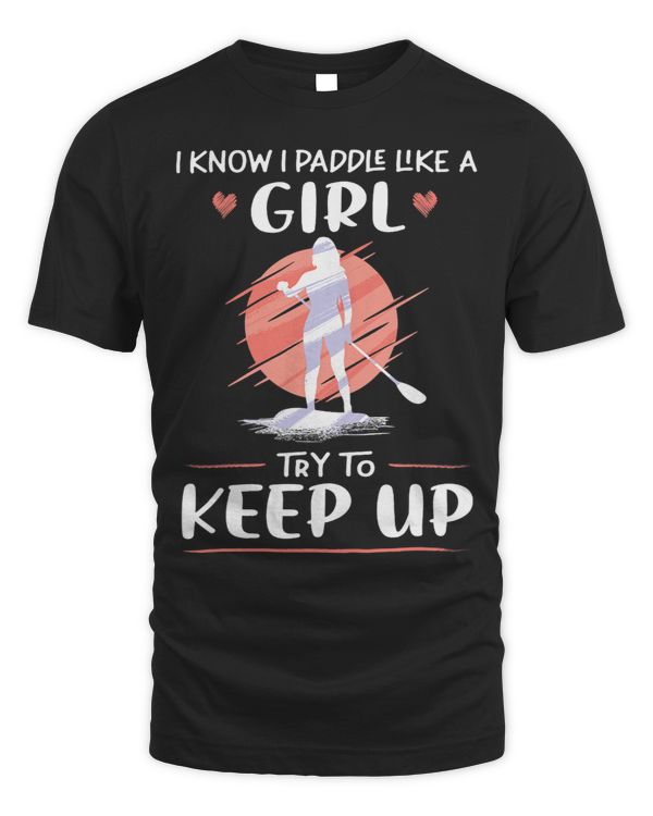 Funny Stand Up Paddling Saying Standup Paddleboarding 4