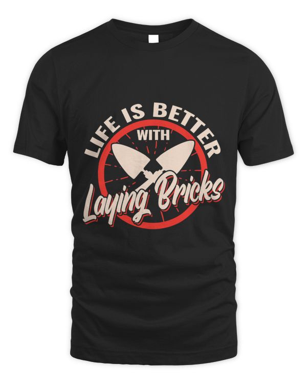 Life is Better with Laying Bricks vintage masons bricklayer