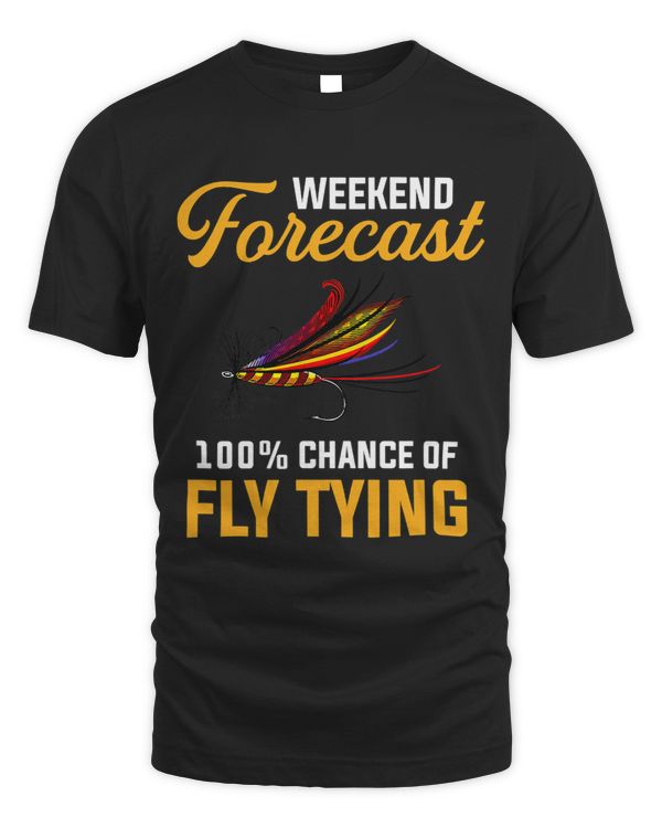 Fly Tying Weekend Forecast fly tying