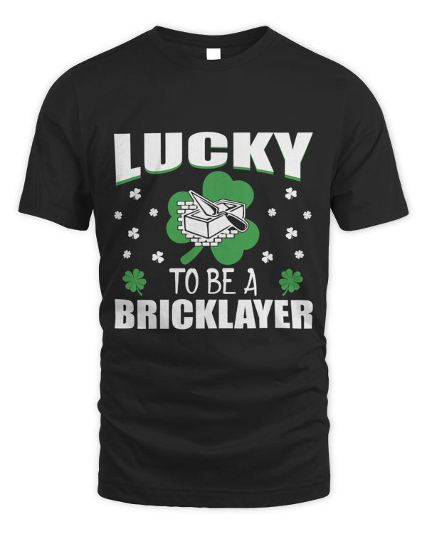 Lucky To Be Bricklayer Irish St Patrick Day Gift