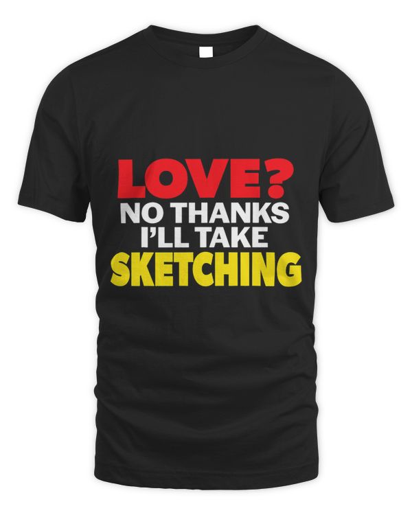 Love No Thanks Ill Take Sketching Single Divorced Men