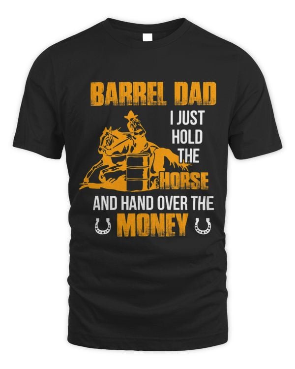 Mens Barrel Dad I Just Hold The Horse Horse Racing Equestrian