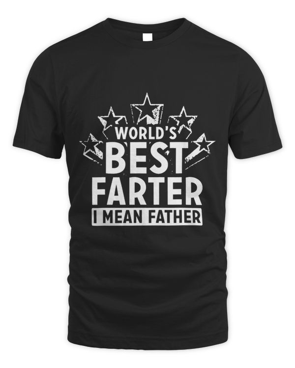 Mens Worlds Best Farter I Mean Father 2Funny Fathers Day
