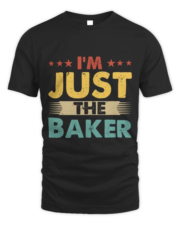 Baker Bakery Retro Profession Im Just The Baker