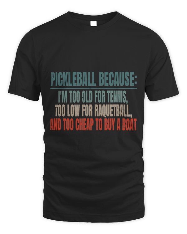 Funny Pickleball Saying Pickleball Quote Too Old For Tennis 2