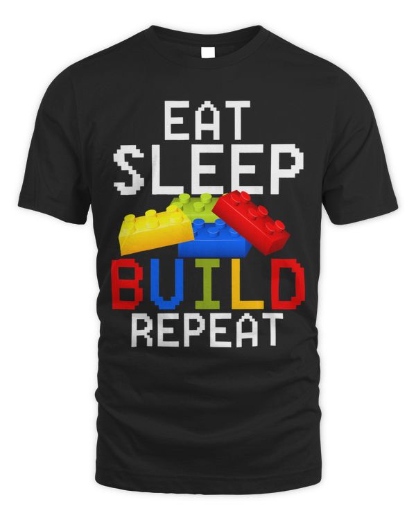 Sleep Eat Build Repeat Blocks Building Bricks Master Builder