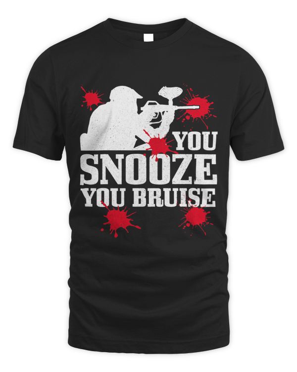 Paintball Paint You Snooze You Bruise Men Women Funny 3