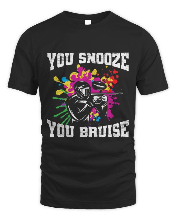 Paintball Paint You Snooze You Bruise Paintball Player Paintballer 3