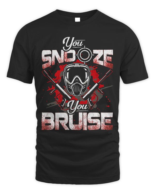 Paintball Paint You Snooze You Bruise Tshirt Funny Paintball Shirt Tee