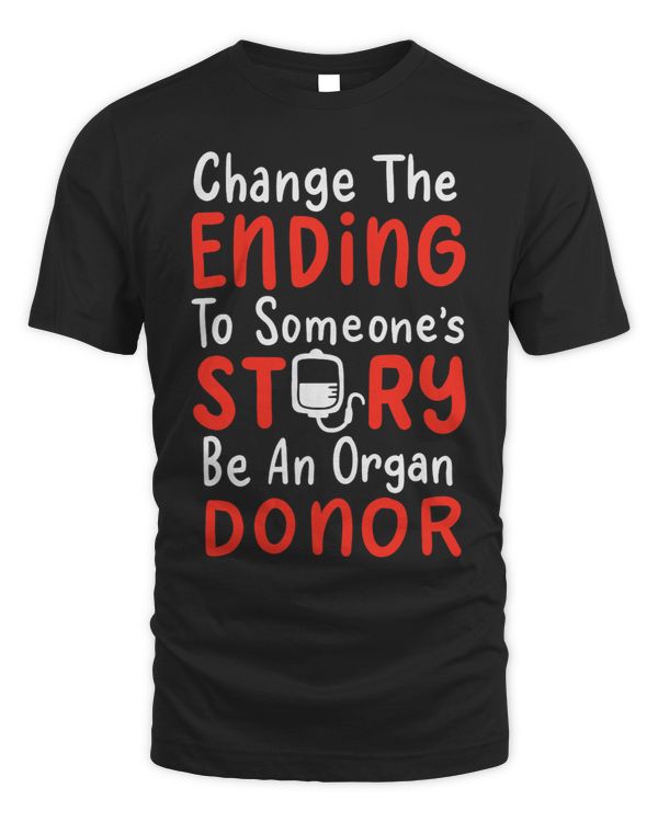 Organ Donor Change The Ending of Someones Story Awareness