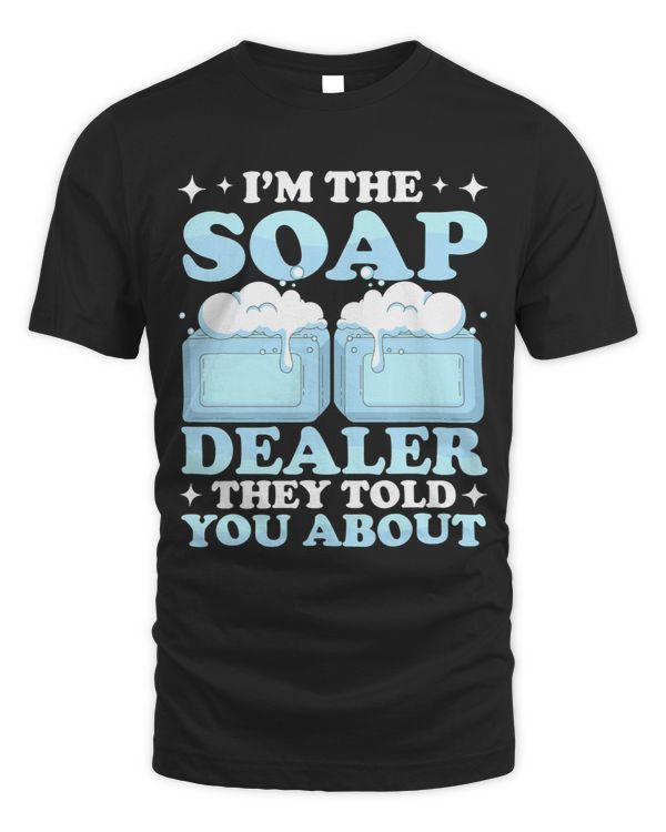 Im The Soap Dealer They Told You About Soap Making