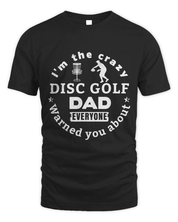 Discgolf Disc golf Crazy DAD theme warned you about funny vintage the